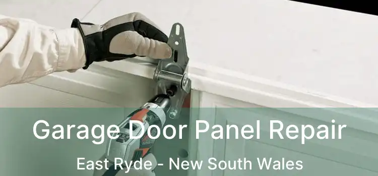 Garage Door Panel Repair East Ryde - New South Wales