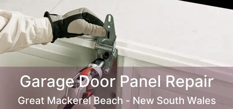 Garage Door Panel Repair Great Mackerel Beach - New South Wales