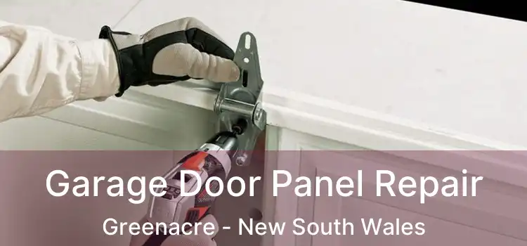 Garage Door Panel Repair Greenacre - New South Wales