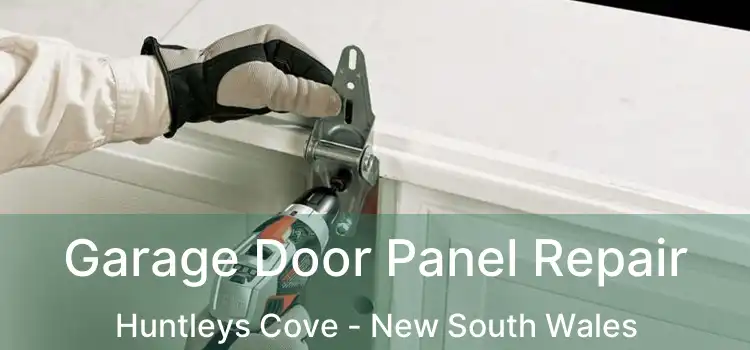 Garage Door Panel Repair Huntleys Cove - New South Wales