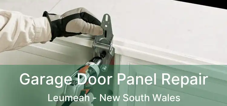 Garage Door Panel Repair Leumeah - New South Wales