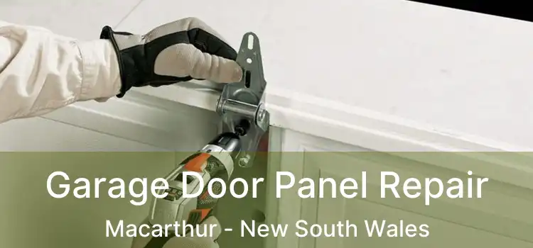 Garage Door Panel Repair Macarthur - New South Wales
