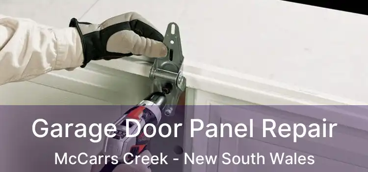 Garage Door Panel Repair McCarrs Creek - New South Wales