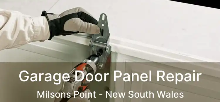 Garage Door Panel Repair Milsons Point - New South Wales