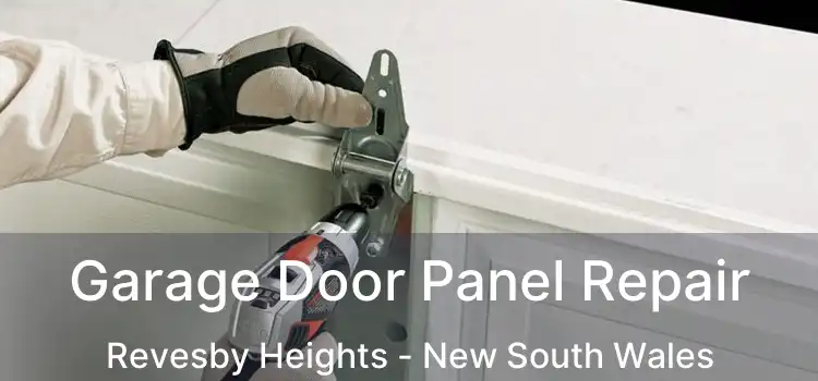Garage Door Panel Repair Revesby Heights - New South Wales
