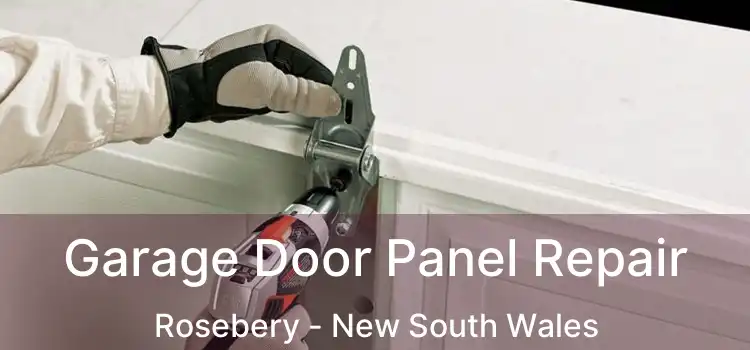 Garage Door Panel Repair Rosebery - New South Wales