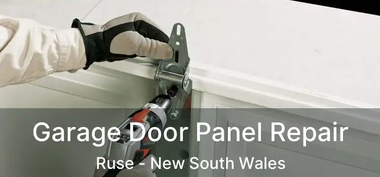 Garage Door Panel Repair Ruse - New South Wales