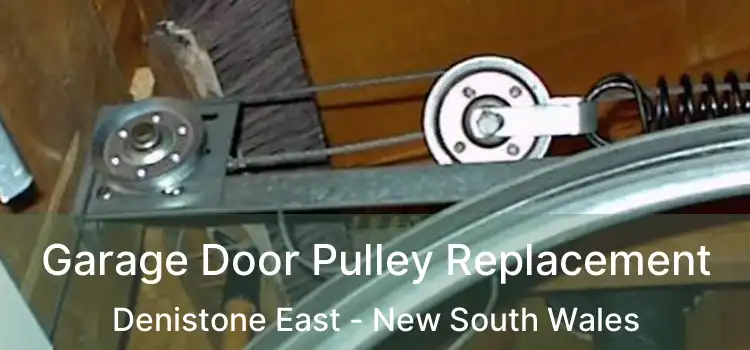 Garage Door Pulley Replacement Denistone East - New South Wales