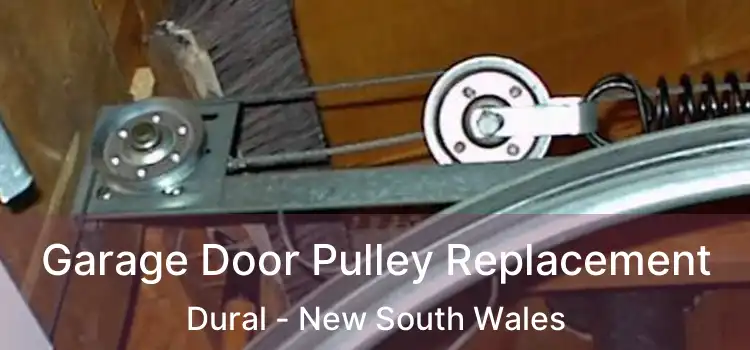 Garage Door Pulley Replacement Dural - New South Wales
