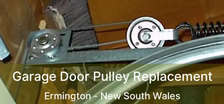Garage Door Pulley Replacement Ermington - New South Wales