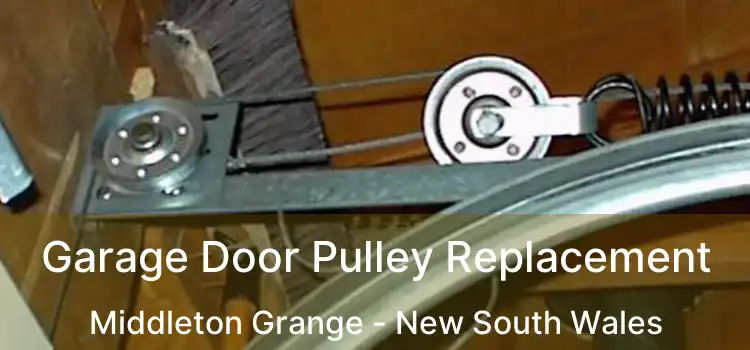 Garage Door Pulley Replacement Middleton Grange - New South Wales