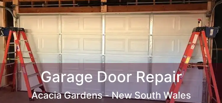 Garage Door Repair Acacia Gardens - New South Wales