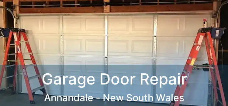 Garage Door Repair Annandale - New South Wales