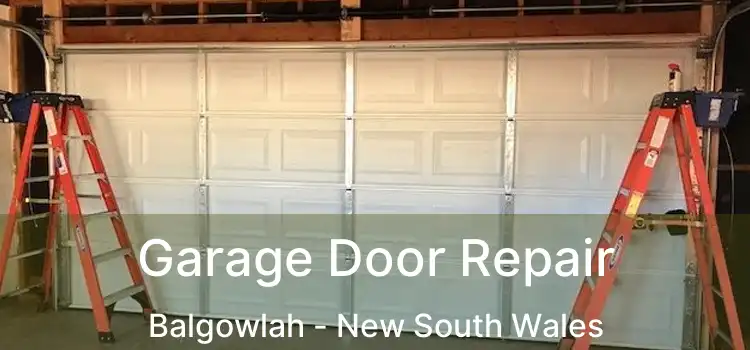 Garage Door Repair Balgowlah - New South Wales