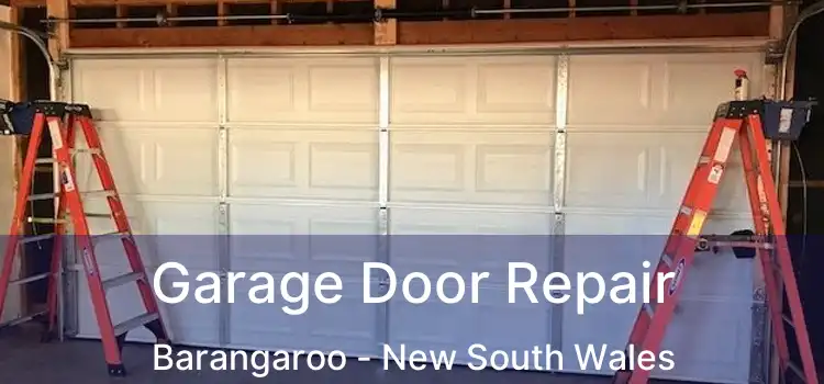 Garage Door Repair Barangaroo - New South Wales