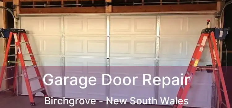 Garage Door Repair Birchgrove - New South Wales