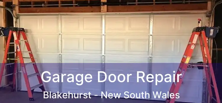 Garage Door Repair Blakehurst - New South Wales