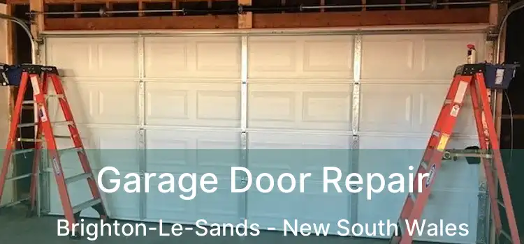 Garage Door Repair Brighton-Le-Sands - New South Wales