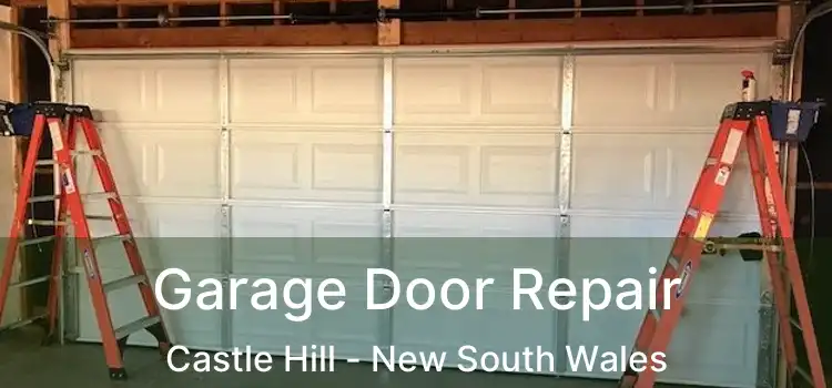 Garage Door Repair Castle Hill - New South Wales