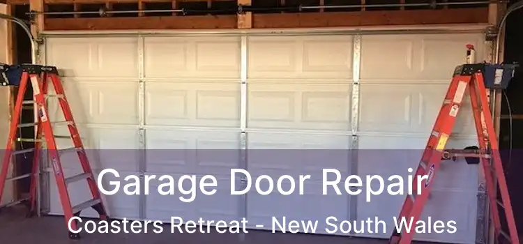 Garage Door Repair Coasters Retreat - New South Wales