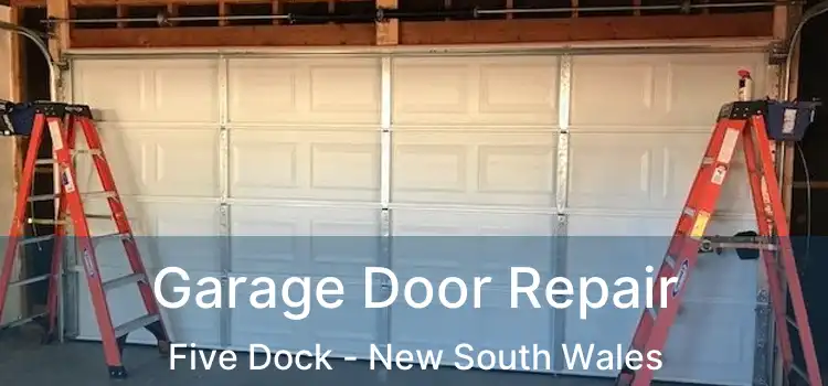 Garage Door Repair Five Dock - New South Wales