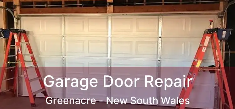 Garage Door Repair Greenacre - New South Wales