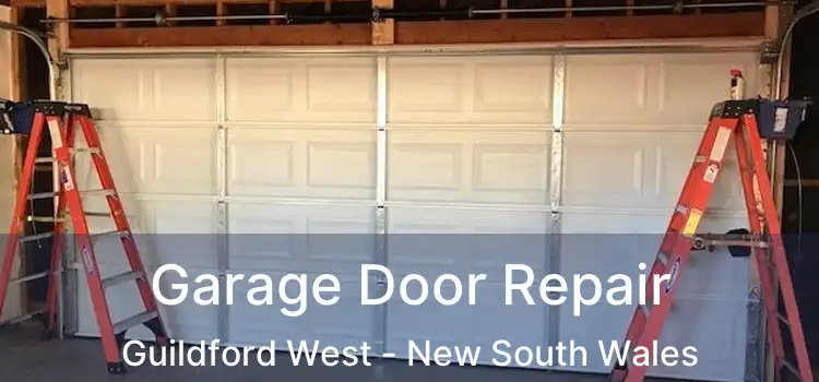 Garage Door Repair Guildford West - New South Wales