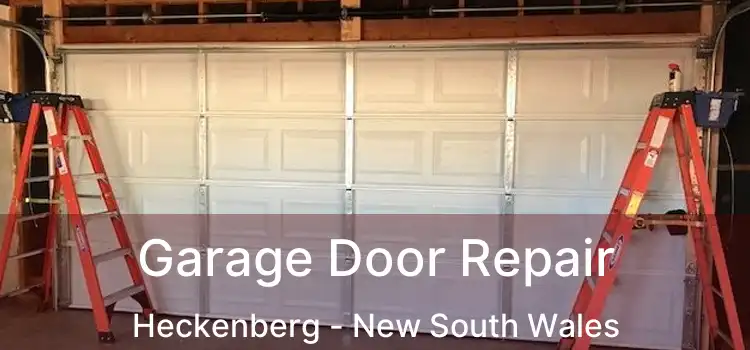 Garage Door Repair Heckenberg - New South Wales