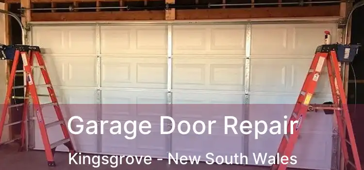 Garage Door Repair Kingsgrove - New South Wales
