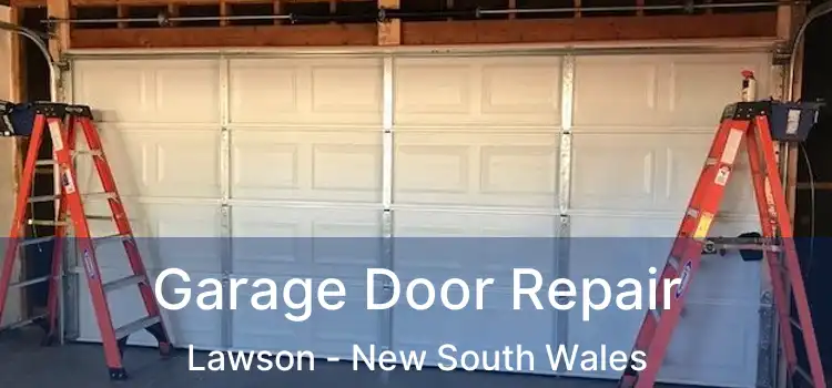 Garage Door Repair Lawson - New South Wales