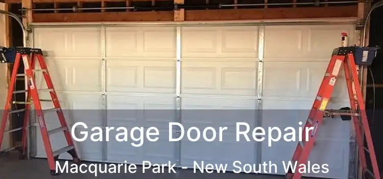 Garage Door Repair Macquarie Park - New South Wales