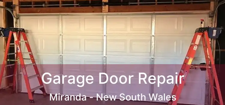 Garage Door Repair Miranda - New South Wales