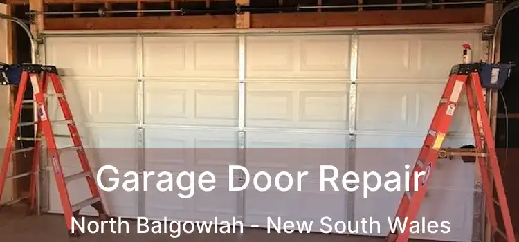 Garage Door Repair North Balgowlah - New South Wales