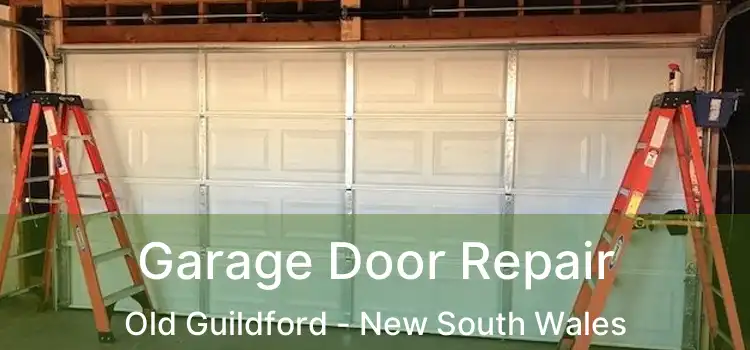 Garage Door Repair Old Guildford - New South Wales