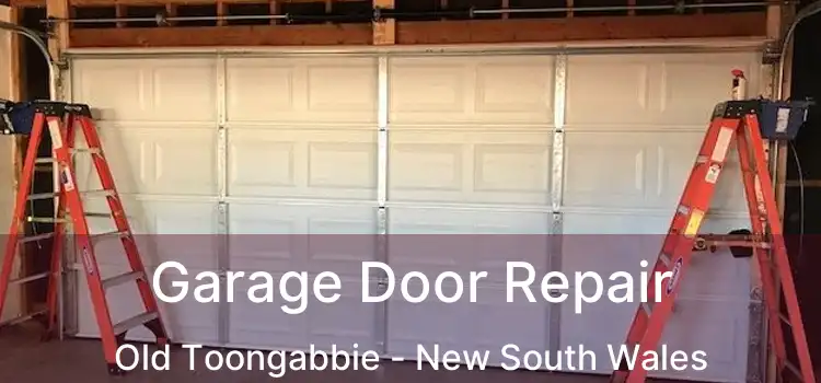 Garage Door Repair Old Toongabbie - New South Wales