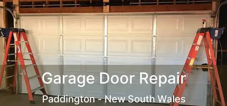 Garage Door Repair Paddington - New South Wales