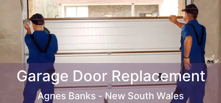 Garage Door Replacement Agnes Banks - New South Wales
