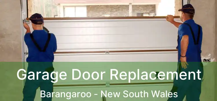Garage Door Replacement Barangaroo - New South Wales