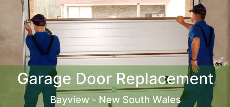 Garage Door Replacement Bayview - New South Wales