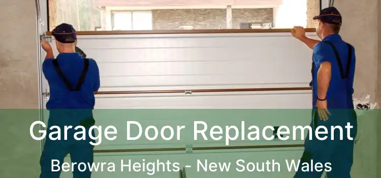Garage Door Replacement Berowra Heights - New South Wales