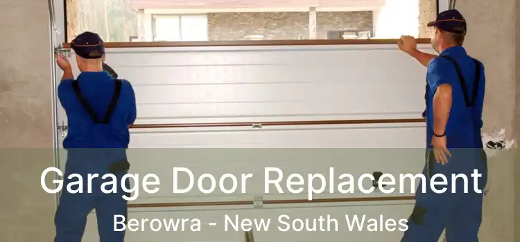 Garage Door Replacement Berowra - New South Wales