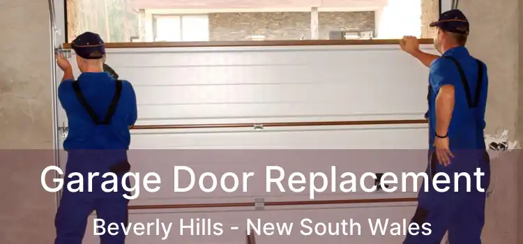 Garage Door Replacement Beverly Hills - New South Wales