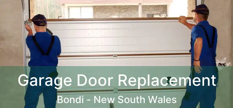 Garage Door Replacement Bondi - New South Wales
