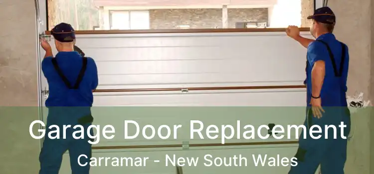 Garage Door Replacement Carramar - New South Wales