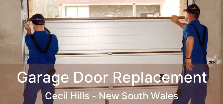 Garage Door Replacement Cecil Hills - New South Wales