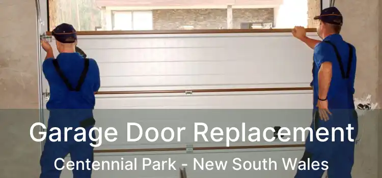 Garage Door Replacement Centennial Park - New South Wales
