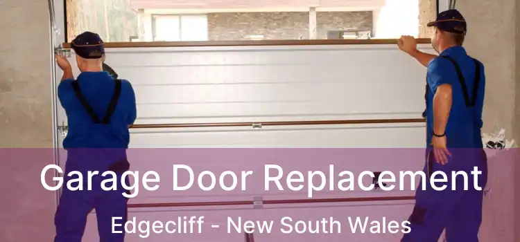 Garage Door Replacement Edgecliff - New South Wales