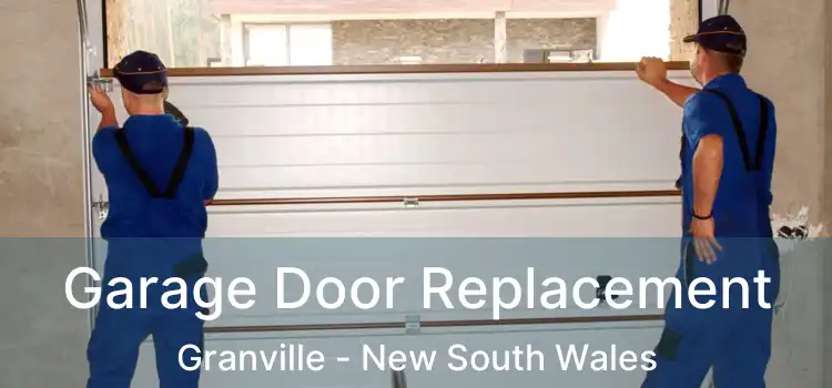 Garage Door Replacement Granville - New South Wales