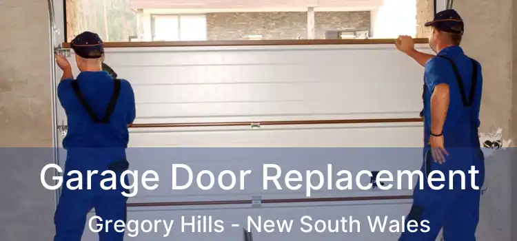 Garage Door Replacement Gregory Hills - New South Wales