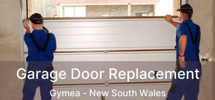 Garage Door Replacement Gymea - New South Wales